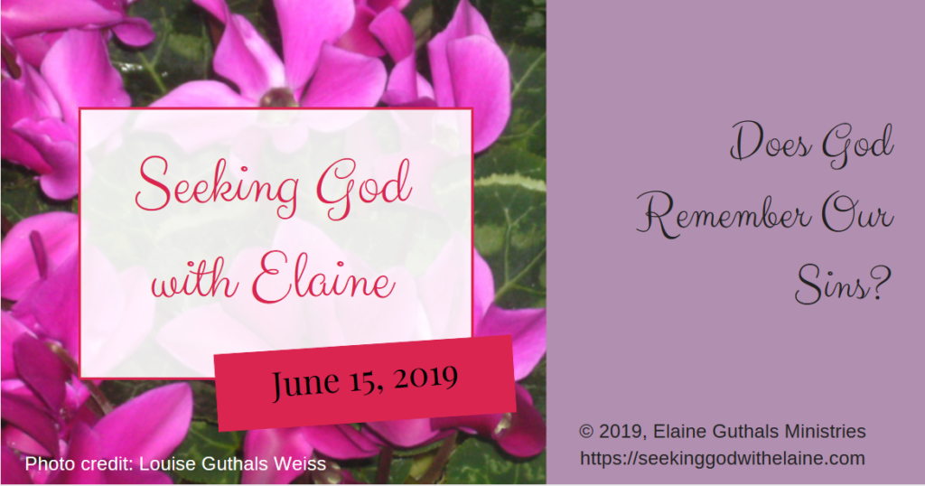 does-god-remember-our-sins-seeking-god-with-elaine