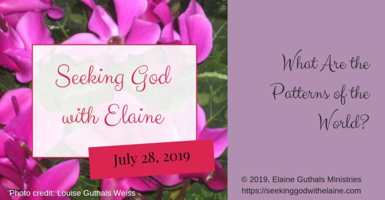 what-are-the-patterns-of-the-world-seeking-god-with-elaine