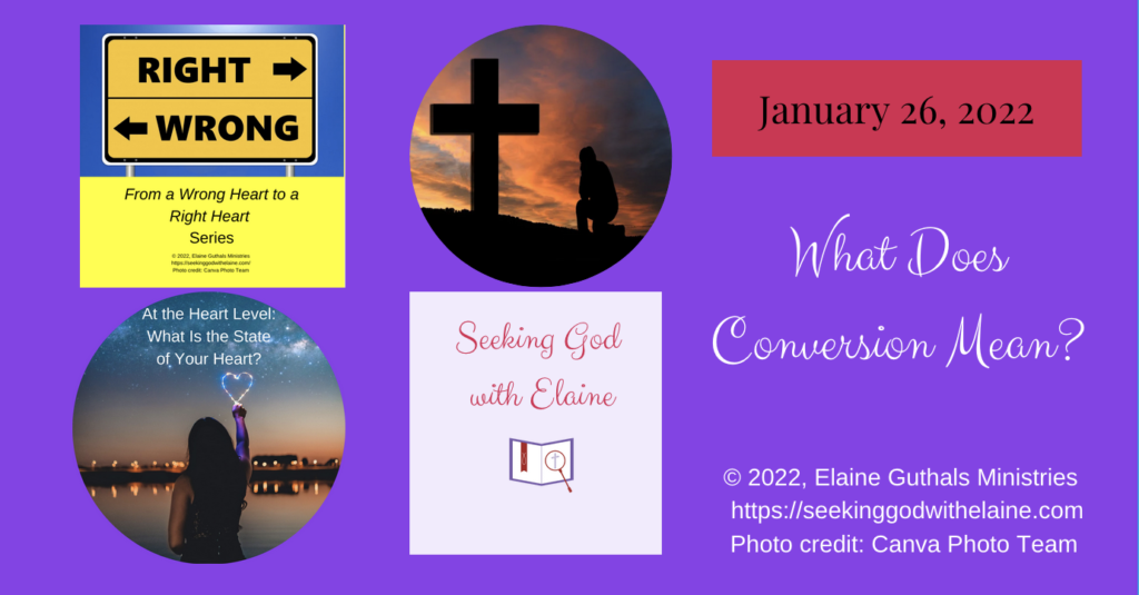 What Does Conversion Mean Seeking God with Elaine