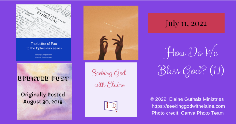 how-do-we-bless-god-1-1-seeking-god-with-elaine