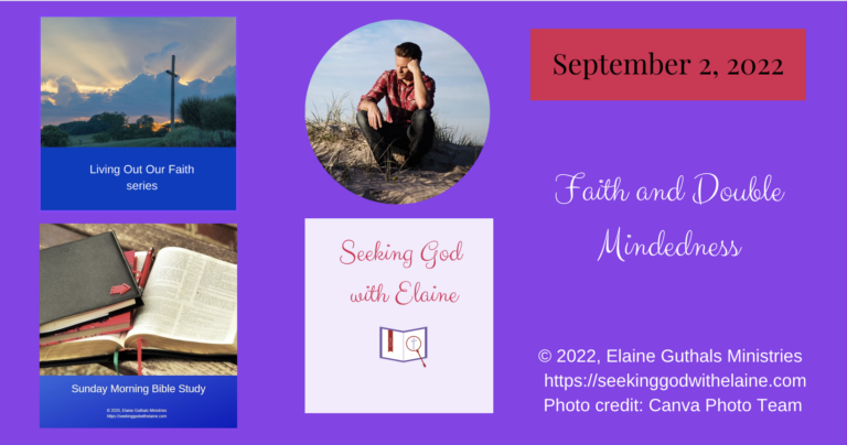 faith-and-double-mindedness-seeking-god-with-elaine