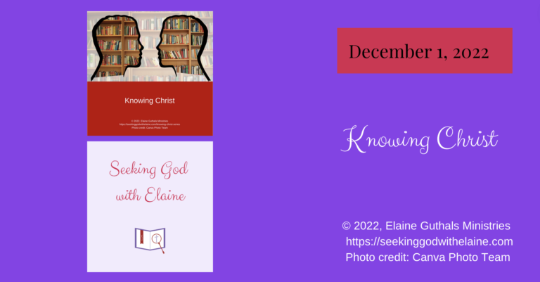 Knowing Christ - Seeking God with Elaine