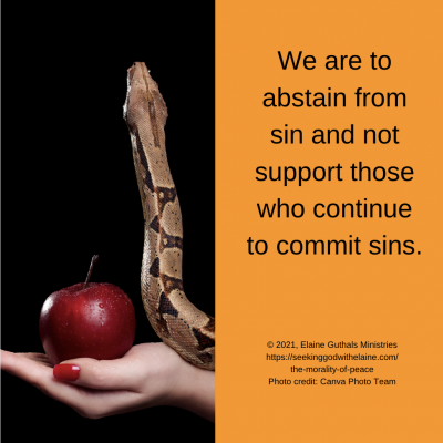 We are to abstain from sin and not support those who continue to commit sins.