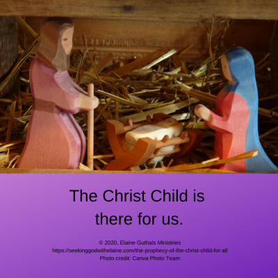 The Christ Child is there for us.