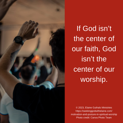 If God isn’t the center of our faith, God isn’t the center of our worship.