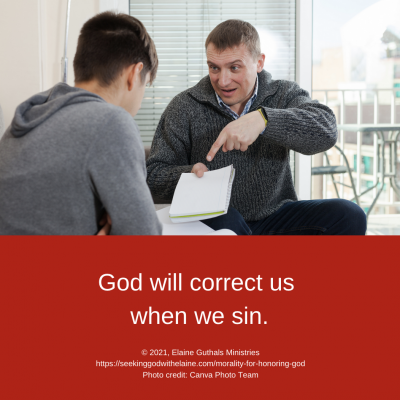 God will correct us when we sin.
