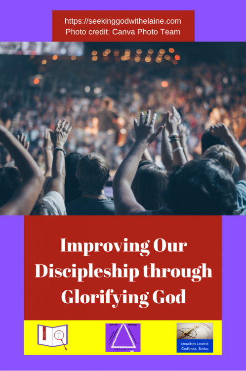 ImprovingOurDiscipleshipThroughGlorifyingGodPin