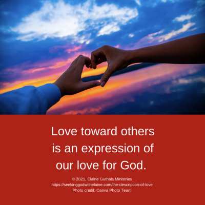 Love toward others is an expression of our love for God.