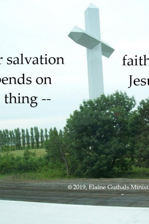 Cross with words Our salvation depends on one thing -- faith in Jesus