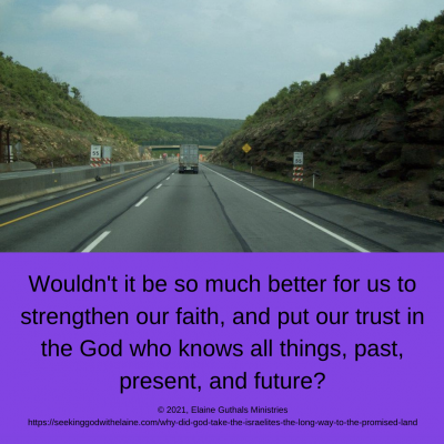 Wouldn’t it be so much better for us to strengthen our faith, and put our trust in the God who knows all things – past, present, and future?