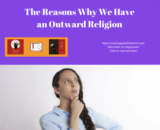 The Reasons Why We Have an Outward ReligionFB