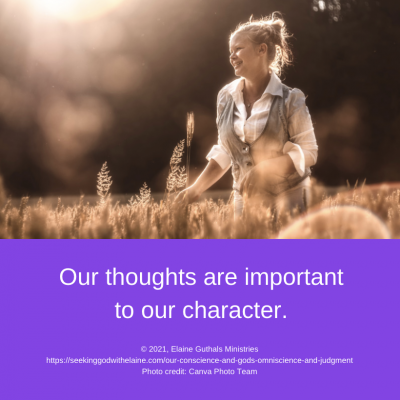 Our thoughts are important to our character.