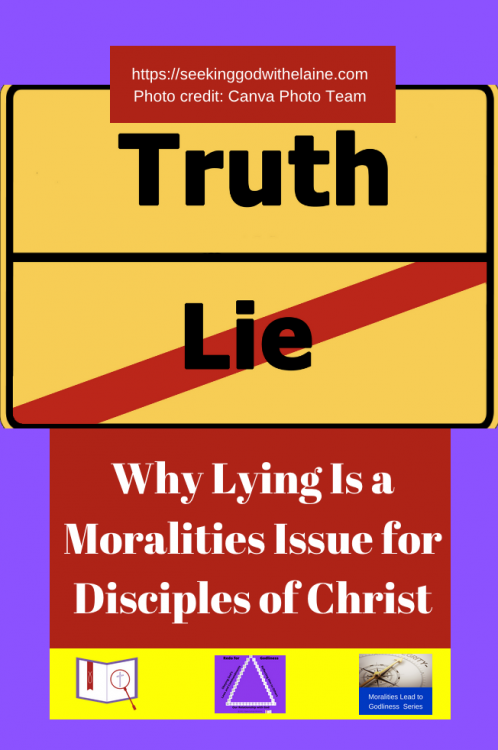 WhyLyingIsAMoralitiesIssueForDisciplesOfChristPin