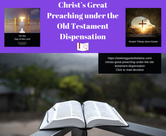 christs-great-preaching-under-the-old-testament-dispensation