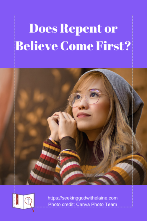 does-repent-or-believe-come-firstPin
