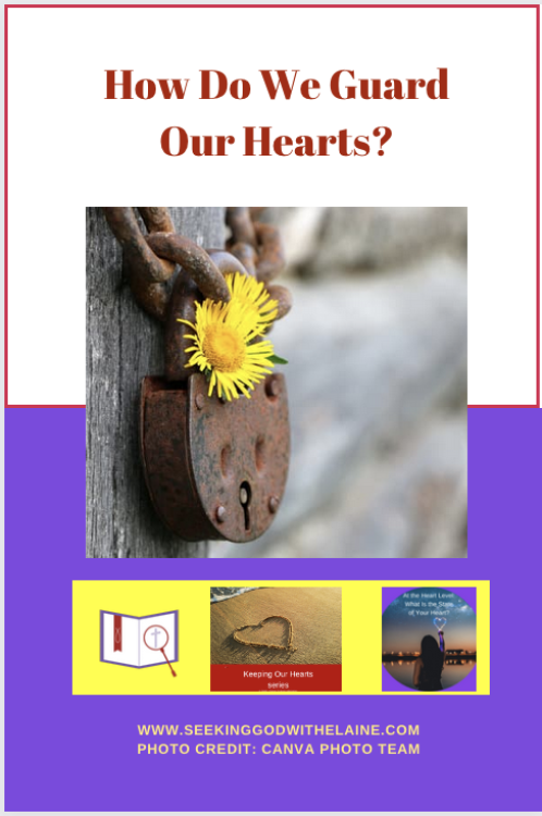 how-do-we-guard-our-heartsPin