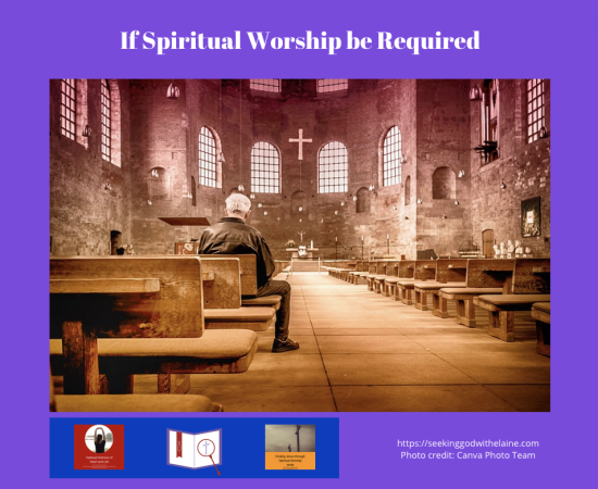 if-spiritual-worship-be-requiredFB