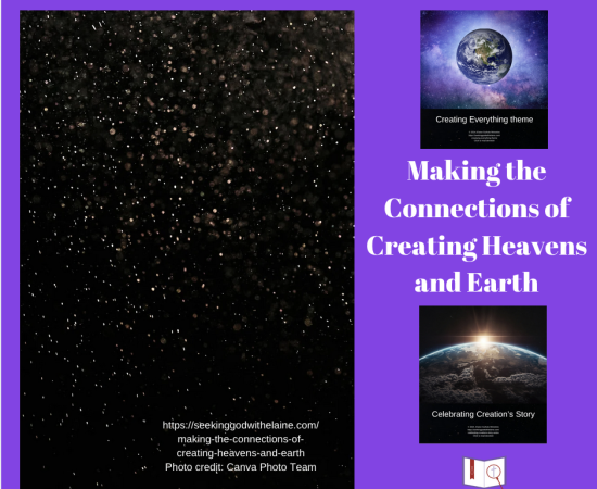 making-the-connections-of-creating-heavens-and-earth