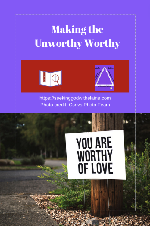 making-the-unworthy-worthyPIN